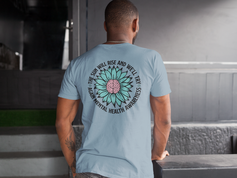 Sun Will Rise Try Again-Mental Health Awareness-Unisex T-Shirt