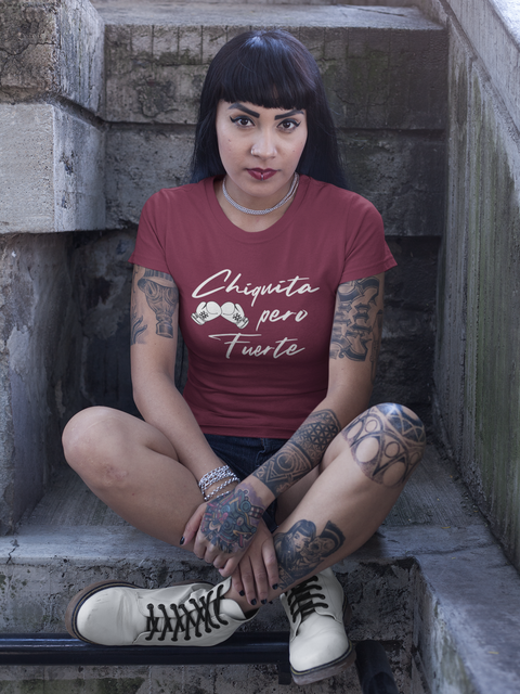 Chiquita Pero Fuerte-Unisex T-Shirt